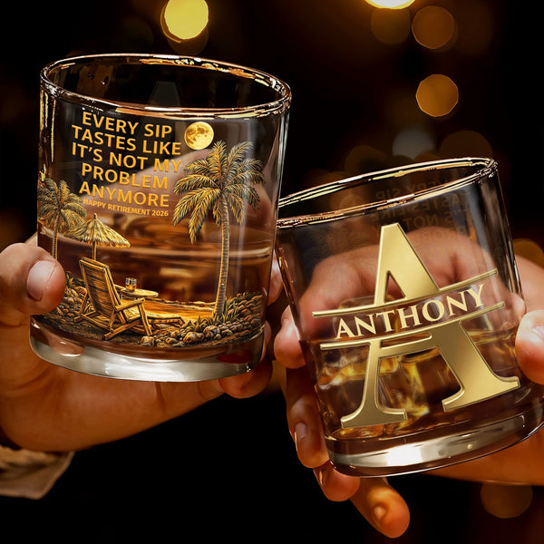 Every sip feels like the problem no longer exists - Palm Trees, Beach - Personalized Unique Whiskey Glass - RETIRE068_RWG